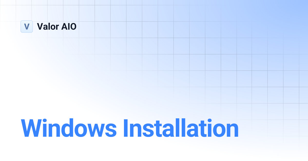 Windows Installation | Valor AIO