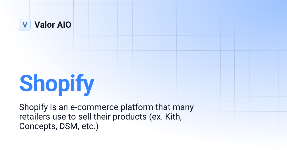 Shopify | Valor AIO
